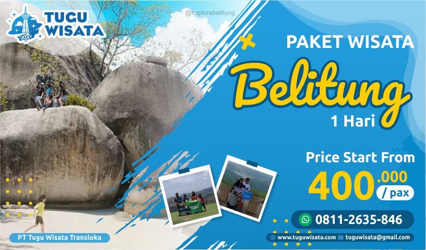  Paket  Wisata  Belitung 1 Hari Murah  Tugu Wisata 